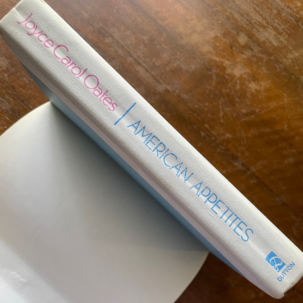 American‎ Apetites by Joyce Carol Oates Hardback Book Dust Jacket - Picture 3 of 6